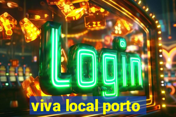 viva local porto